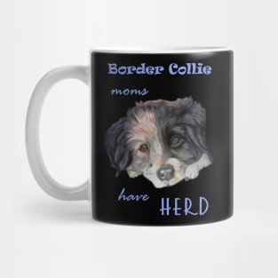 border collie moms have herd Mug